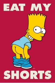The Simpsons Eat My Shorts - plakat