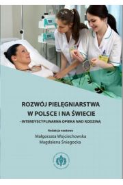 eBook Rozwj pielgniarstwa w Polsce i na wiecie - interdyscyplinarna opieka nad rodzin pdf