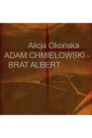 Audiobook Adam Chmielowski - brat Albert mp3