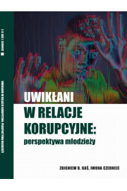 eBook Uwikani w relacje korupcyjne: perspektywa modziey pdf
