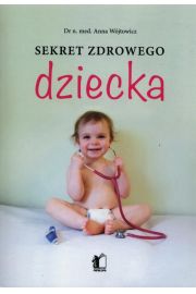 eBook Sekret zdrowego dziecka pdf mobi epub