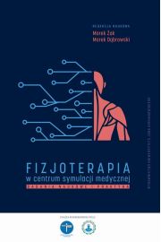 eBook Fizjoterapia w centrum symulacji medycznej. Badania naukowe i praktyka pdf