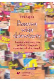 eBook Prasowa wizja dziewczyny (analiza konfrontatywna polskich i rosyjskich czasopism modzieowych) pdf
