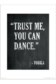 Dance Vodka - plakat premium 30x40 cm