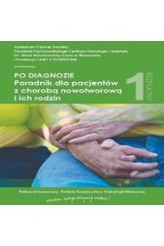 Audiobook Po diagnozie. Poradnik dla pacjentw z chorob nowotworow i ich rodzin mp3