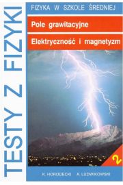 eBook Testy z fizyki. Cz 2 Pole grawitacyjne Elektryczno i magnetyzm pdf
