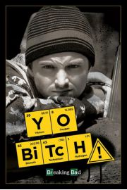 Breaking Bad Yo Bitch! - plakat