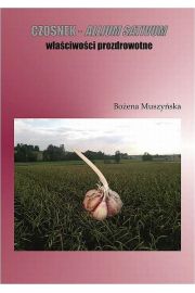 eBook Czosnek - allium sativum waciwoci prozdrowotne pdf