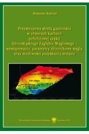 eBook Przystropowa strefa gazonona w utworach karbonu poudniowej czci Grnolskiego Zagbia Wglowego - wystpowanie, parametry zbiornikowe wgla oraz moliwoci pozyskania metanu pdf