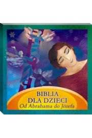 Audiobook Biblia dla Dzieci. Od Abrahama do Jzefa mp3