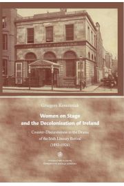 Women on Stage and the Decolonisation of Ireland