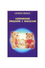 CD Uzdrawianie zwizku z rodzicami (kaseta) - Leszek do