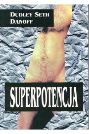 Superpotencja - Danoff Dunley