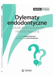 eBook Dylematy Endodontyczne. Czyli jak skutecznie leczy metod klasyczn. pdf