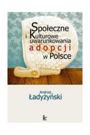 eBook Spoeczne i kulturowe uwarunkowania adopcji w Polsce pdf
