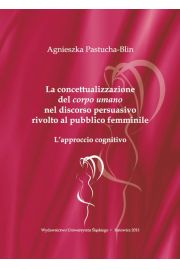 eBook La concettualizzazione del „corpo umano” nel discorso persuasivo rivolto al pubblico femminile pdf