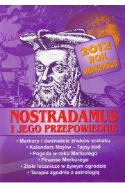 Nostradamus i jego przepowiednie. 2012 Rok Merkurego