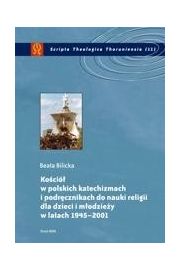 eBook Koci w polskich katechizmach i podrcznikach do nauki religii dla dzieci i modziey w latach 1945-2001 pdf