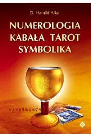Numerologia, kabaa, Tarot, symbolika - Alke Harald
