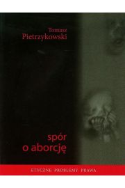 Spr o Aborcj - Tomasz Pietrzykowski