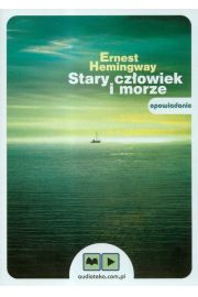 Audiobook Stary czowiek i morze. Ksika audio CD MP3