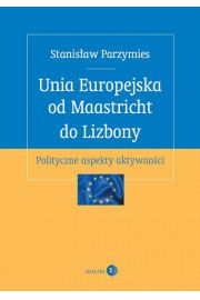 eBook Unia Europejska od Maastricht do Lizbony mobi epub