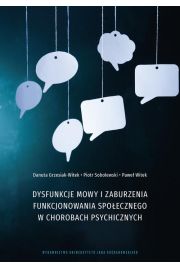 eBook Dysfunkcje mowy i zaburzenia funkcjonowania spoecznego w chorobach psychicznych pdf