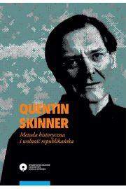 eBook Quentin Skinner. Metoda historyczna i wolno republikaska pdf