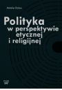 eBook Polityka w perspektywie etycznej i religijnej pdf