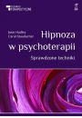 Hipnoza w psychoterapii. Sprawdzone techniki