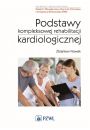 eBook Podstawy kompleksowej rehabilitacji kardiologicznej mobi epub
