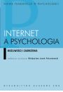 Internet a psychologia Moliwoci i zagroenia
