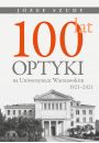 eBook 100 lat optyki na Uniwersytecie Warszawskim (1921-2021) pdf
