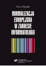 eBook Normalizacja europejska w zakresie informatologii pdf