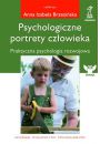 Psychologiczne portrety czowieka praktyczna psychologia rozwojowa