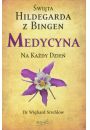 Medycyna na kady dzie. wita Hildegarda z Bingen