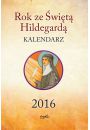 Kalendarz 2016 Rok ze wit Hildegard
