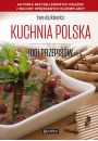 Kuchnia polska. 1001 przepisw