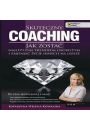 Audiobook Skuteczny coaching. Jak zosta najlepszym trenerem osobistym i zmienia ycie innych na lepsze mp3