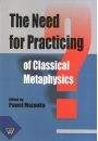 eBook The Need for Practicing for Classical Metaphysics pdf