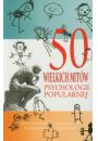 50 wielkich mitw psycholohii popularnej