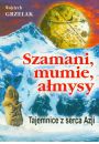 Szamani, mumie, amysy