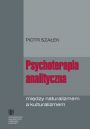 eBook Psychoterapia analityczna midzy naturalizmem a kulturalizmem pdf