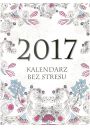 Kalendarz bez stresu 2017 (format A5)
