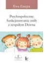 eBook Psychospoeczne funkcjonowanie osb z zespoem Downa pdf