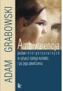 eBook Ambiwalencja postaw interpersonalnych w sytuacji staego kontaktu i po jego zakoczeniu pdf