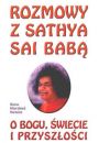 Rozmowy z Sathya Sai Bab o Bogu, wiecie i przyszoci