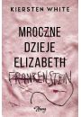 Mroczne dzieje Elizabeth Frankenstein