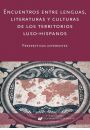 eBook Encuentros entre lenguas, literaturas y culturas de los territorios luso-hispanos pdf
