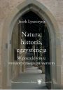 eBook Natura, historia, egzystencja pdf